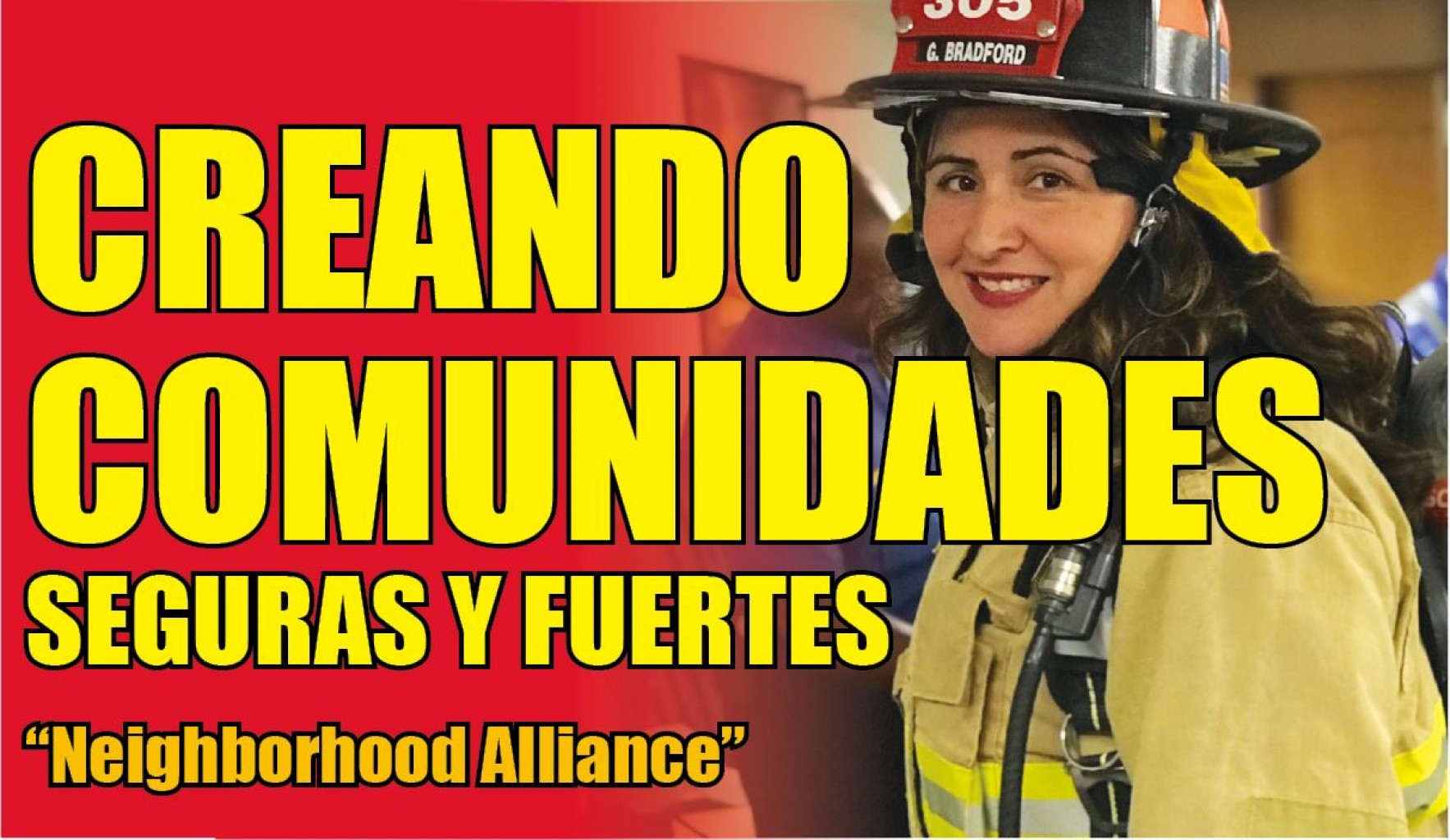 Creando Comunidades Seguras y Fuertes “Neighborhood Alliance”