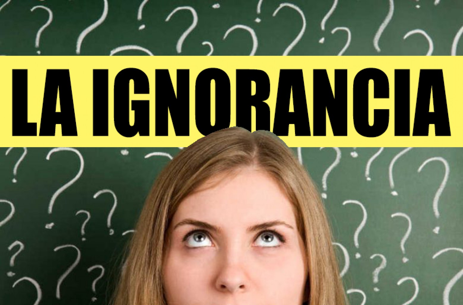 LA IGNORANCIA Y LOS CHARLATANES