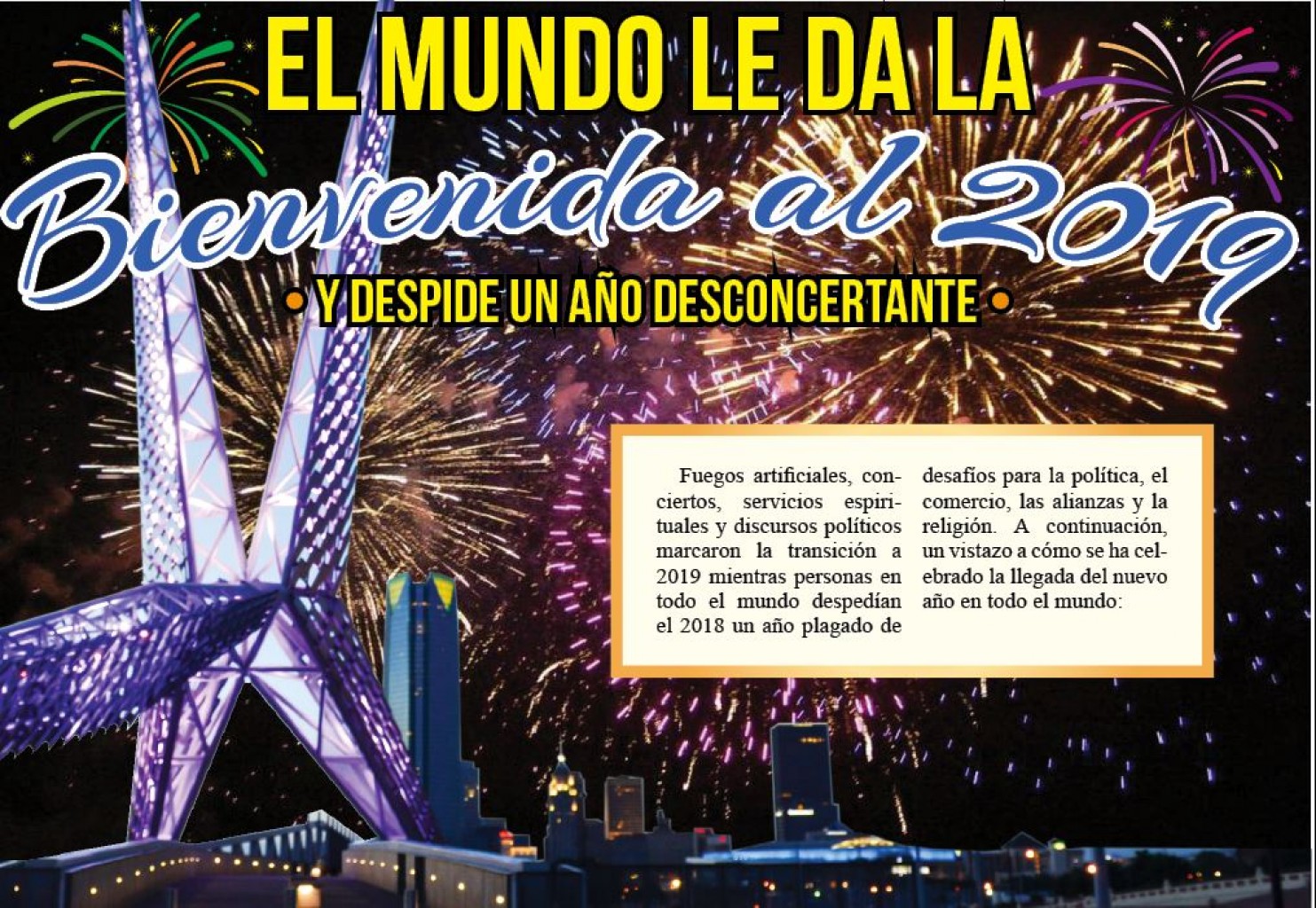 El mundo le da la Bienvenida al 2019 y despide un año desconcertante