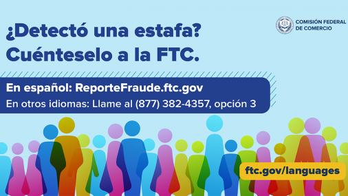 Nueva ayuda para detectar, evitar y reportar  estafas en varios idiomas